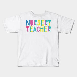 Nursery Teacher Gift Idea Cute Back to School Kids T-Shirt